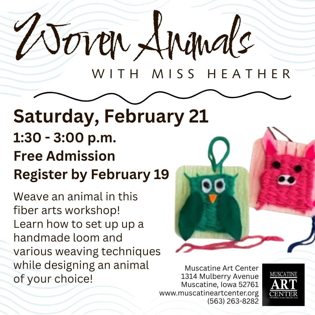 Woven Animals with Miss Heather - February 21 - Ages 9+ Image