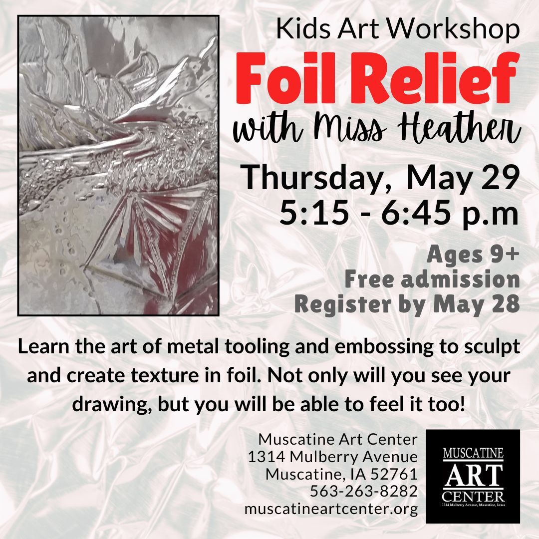 Foil Relief with Miss Heather - May 29 - Ages 9+ Image